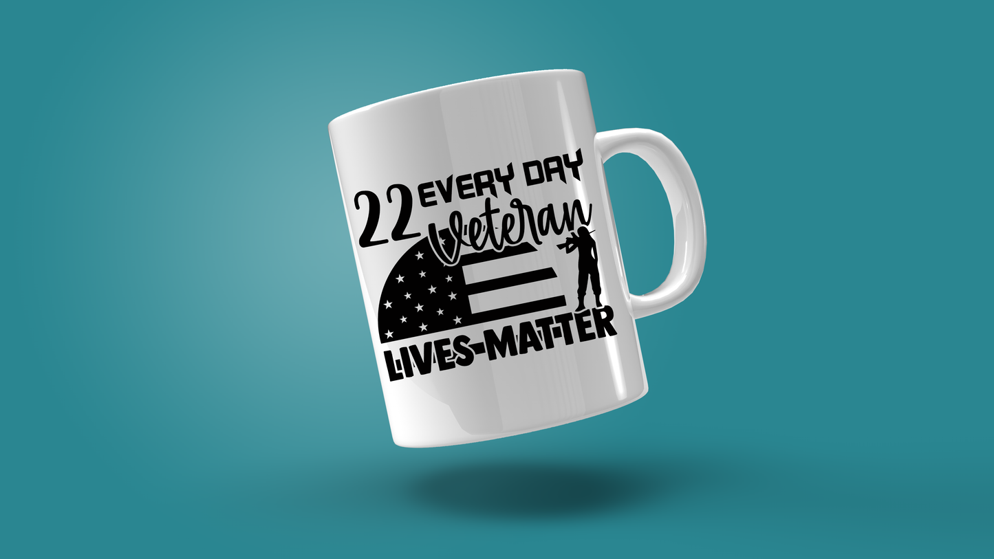 '22 Every Day Veteran Lives Matter' Coffee Mug