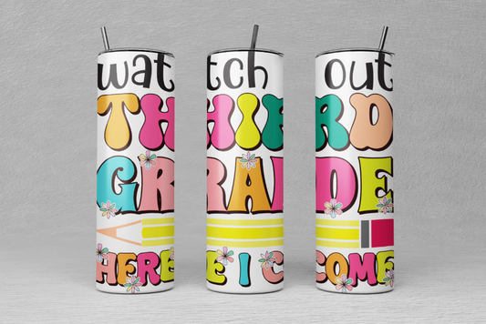 Watch Out 3rd Grade 20oz Stainless Steel Tumbler