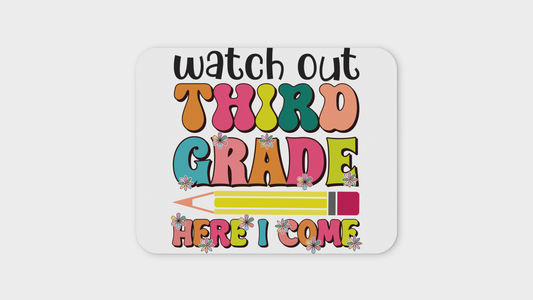Watch Out 3rd (Third) Grade Mouse Pad