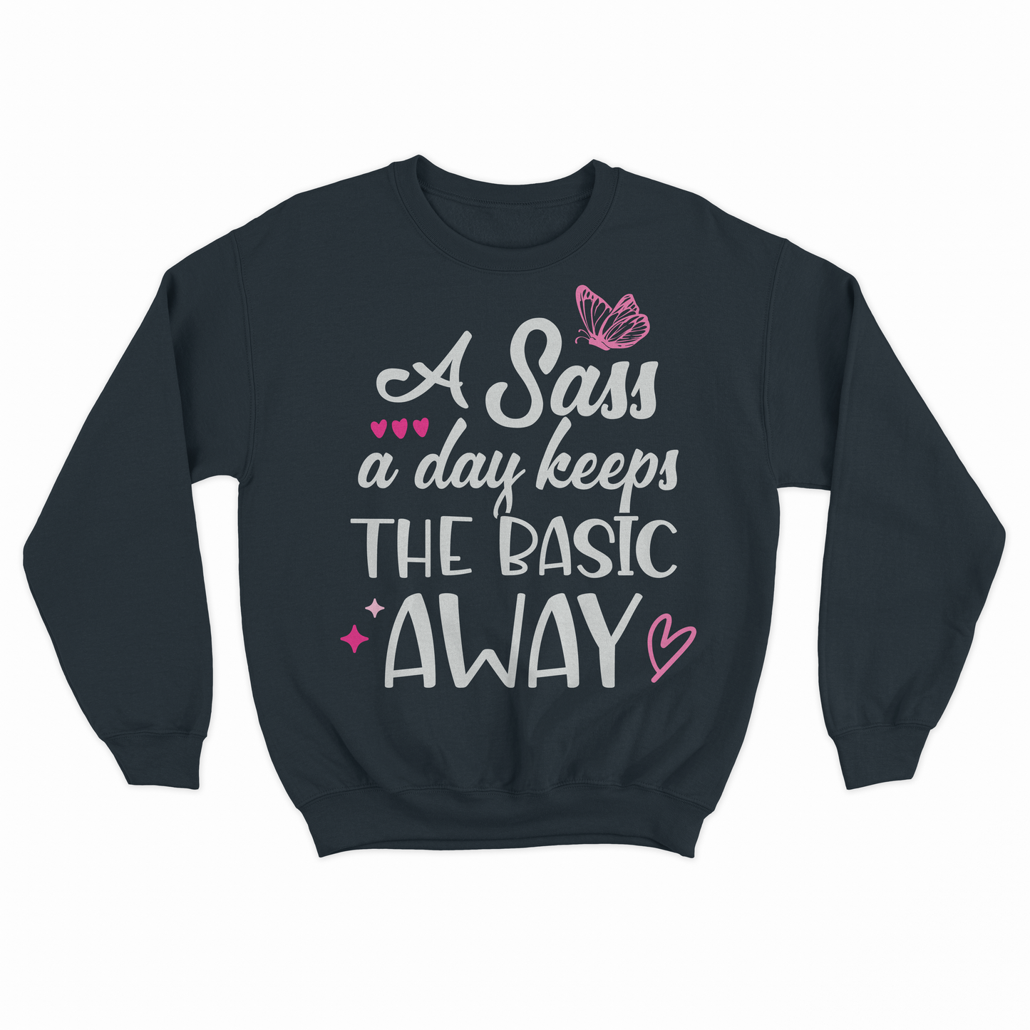 Sass A Day Adult Sweatshirt - Black