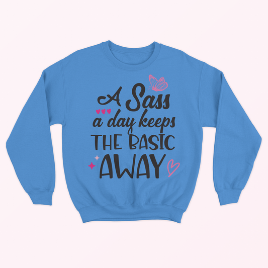 Sass A Day Adult Sweatshirt - Carolina Blue