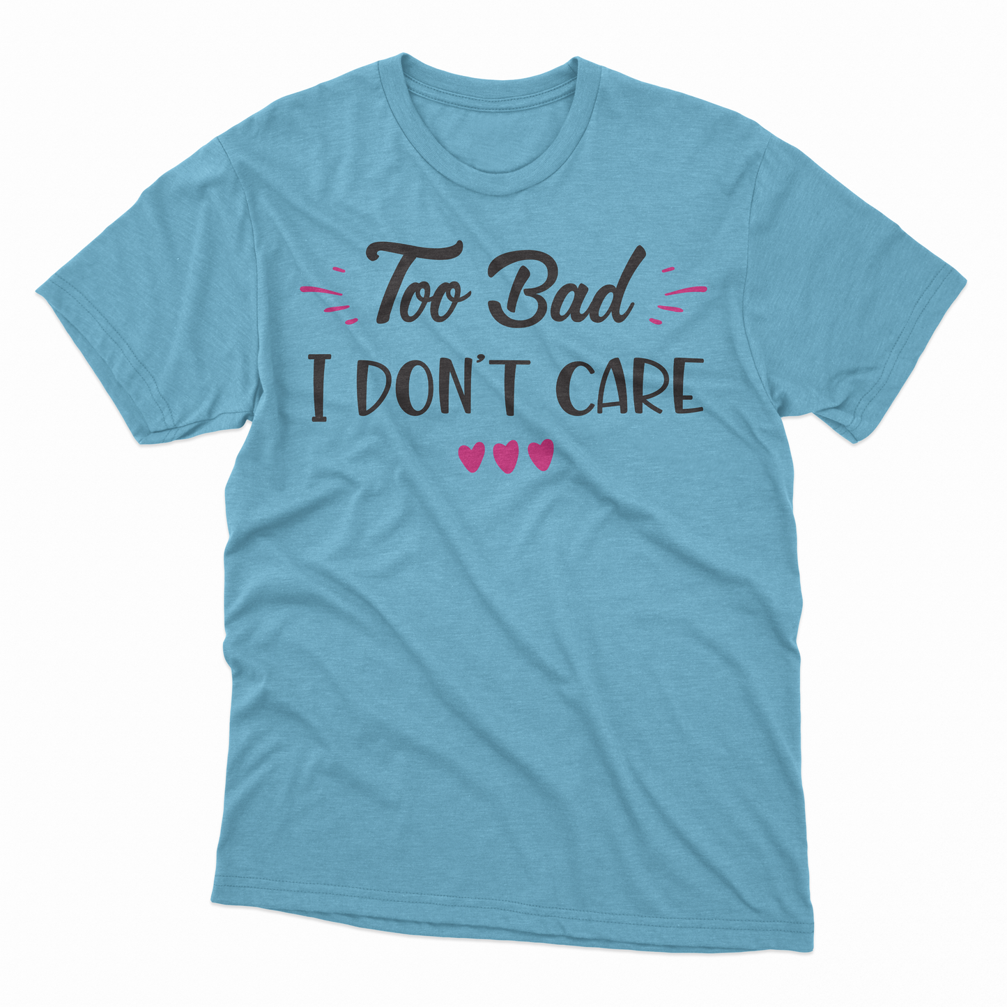 I Don't Care Adult T-Shirt - Sky