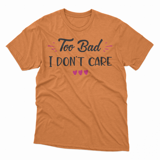 I Don't Care Adult T-Shirt - Tennessee Orange