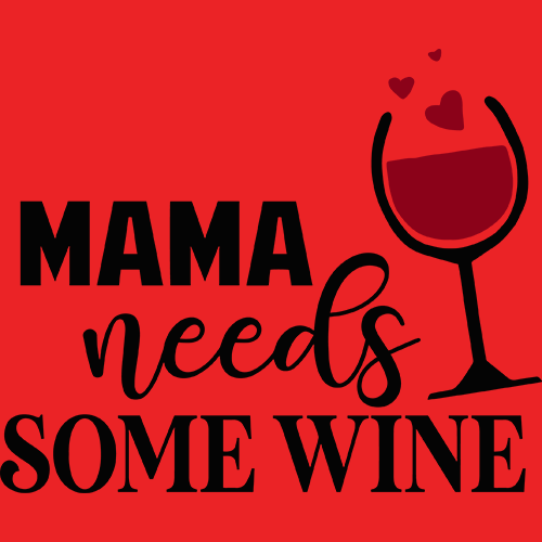 Mama Needs Some Wine Decal (9"x7")