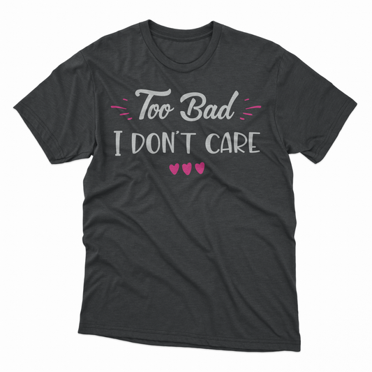 I Don't Care Adult T-Shirt - Black