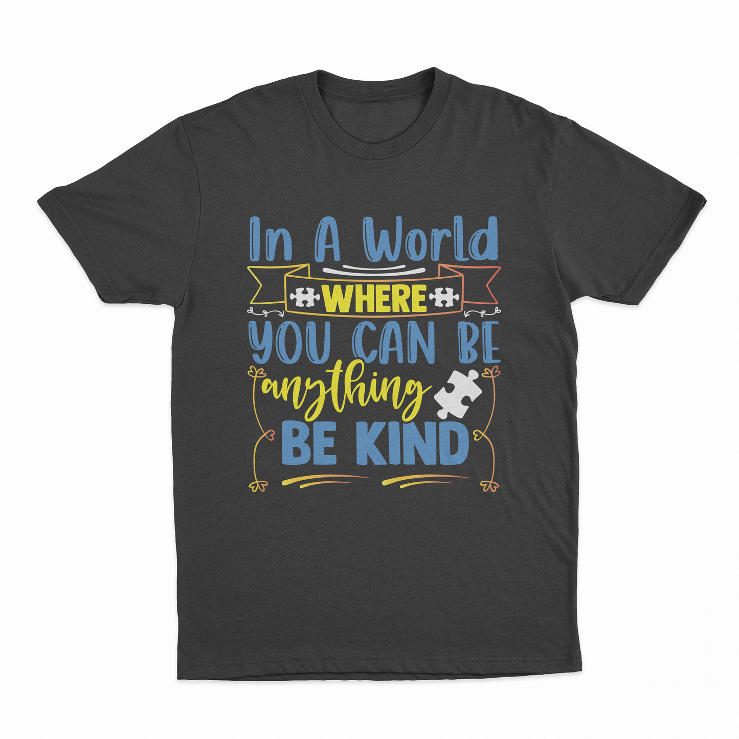 In A World Where You Can Be Anything - Be Kind Youth T-Shirt