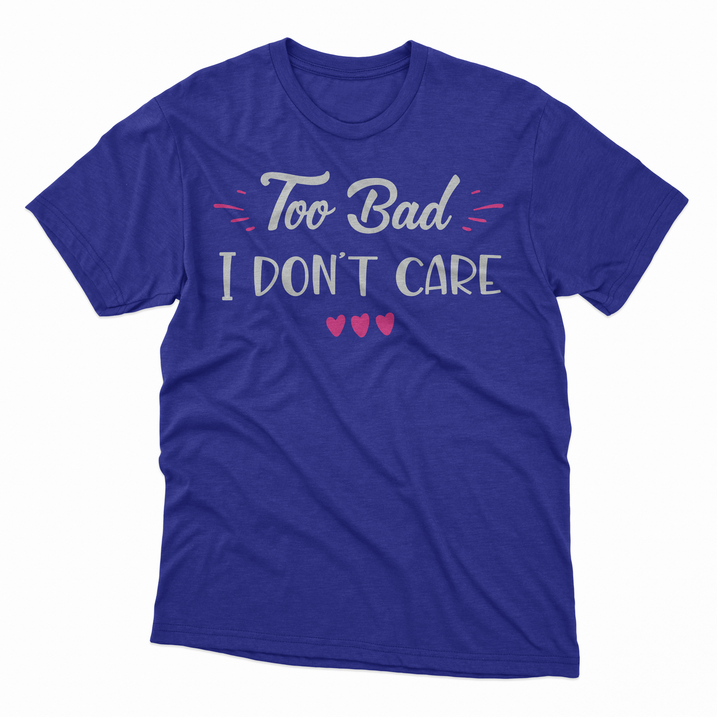 I Don't Care Adult T-Shirt - Cobalt