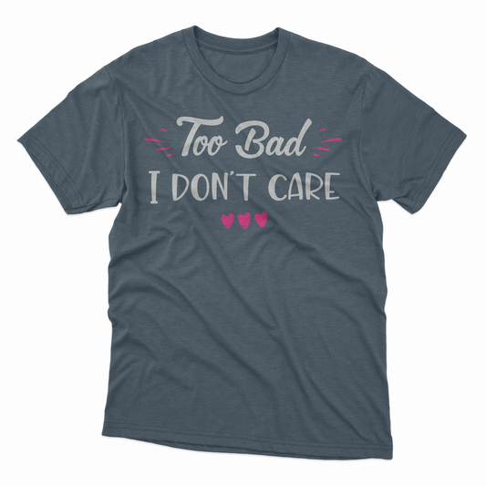 I Don't Care Adult T-Shirt - Dark Heather