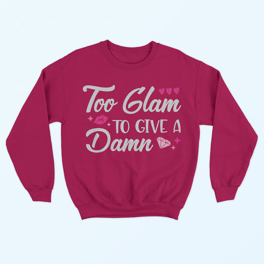 Too Glam To Give A Damn Sweatshirt - Deep Red