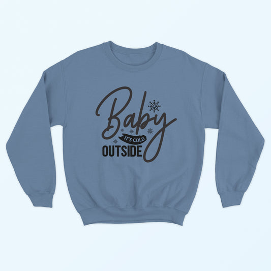 Baby It's Cold Outside Sweatshirt - Denim Blue