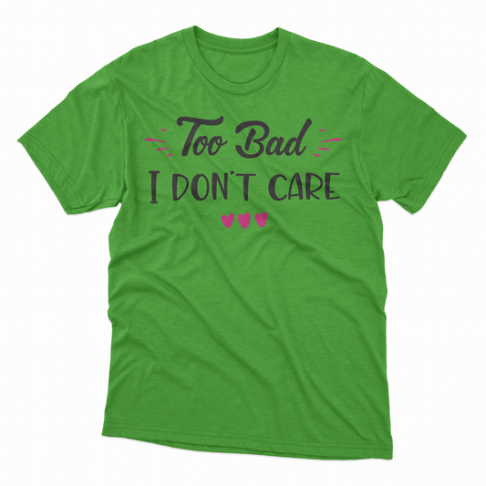 I Don't Care Adult T-Shirt - Electric Green