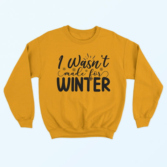 Not Made for Winter - Gold