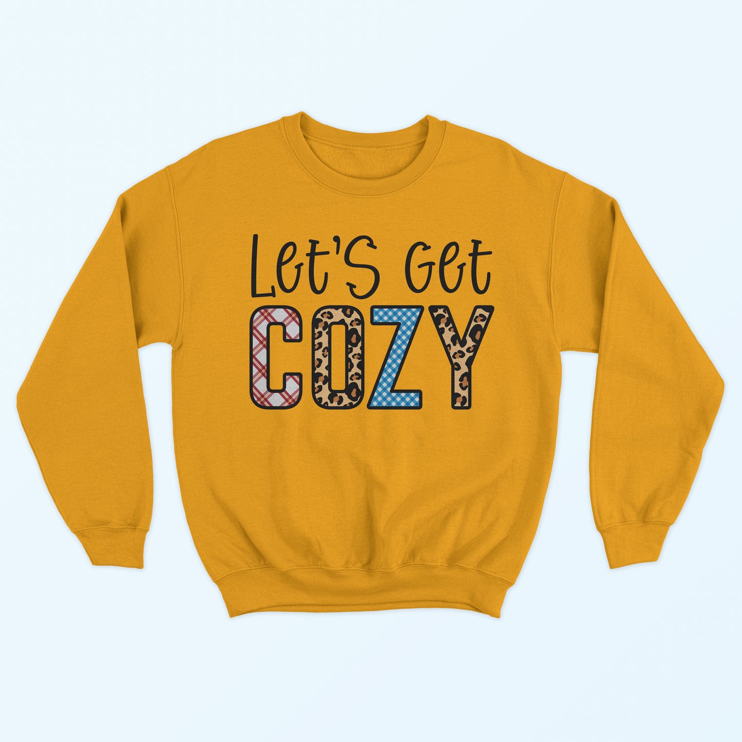 Let's Get Cozy Sweatshirt - Gold