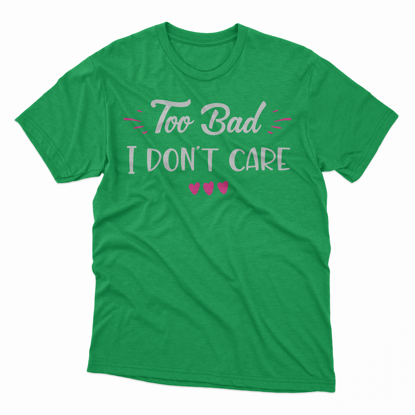 I Don't Care Adult T-Shirt - Irish Green