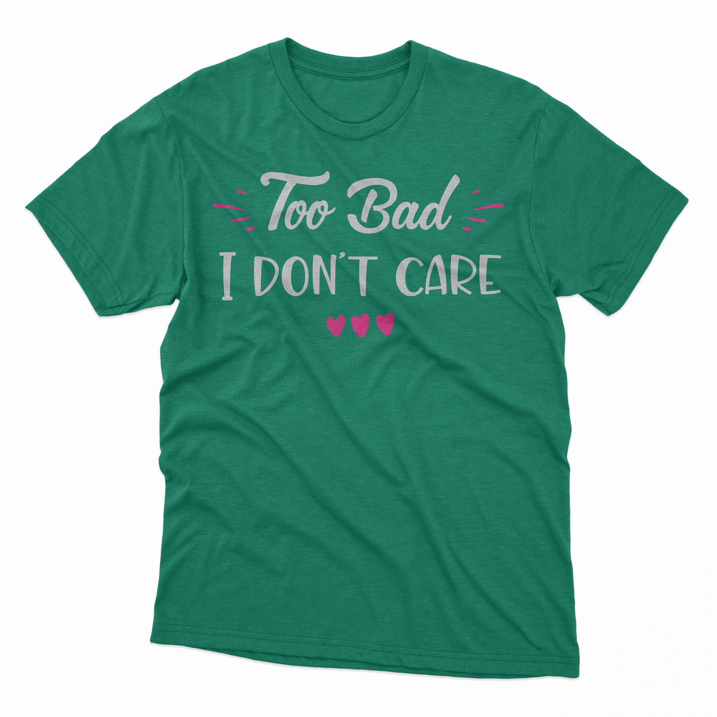 I Don't Care Adult T-Shirt - Kelly Green