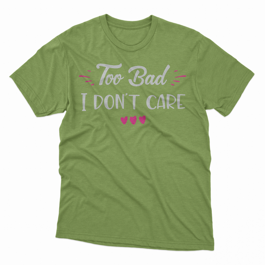 I Don't Care Adult T-Shirt - Kiwi