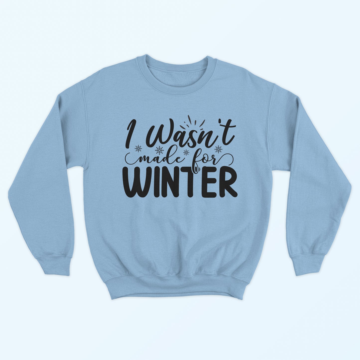 Not Made for Winter - Light Blue