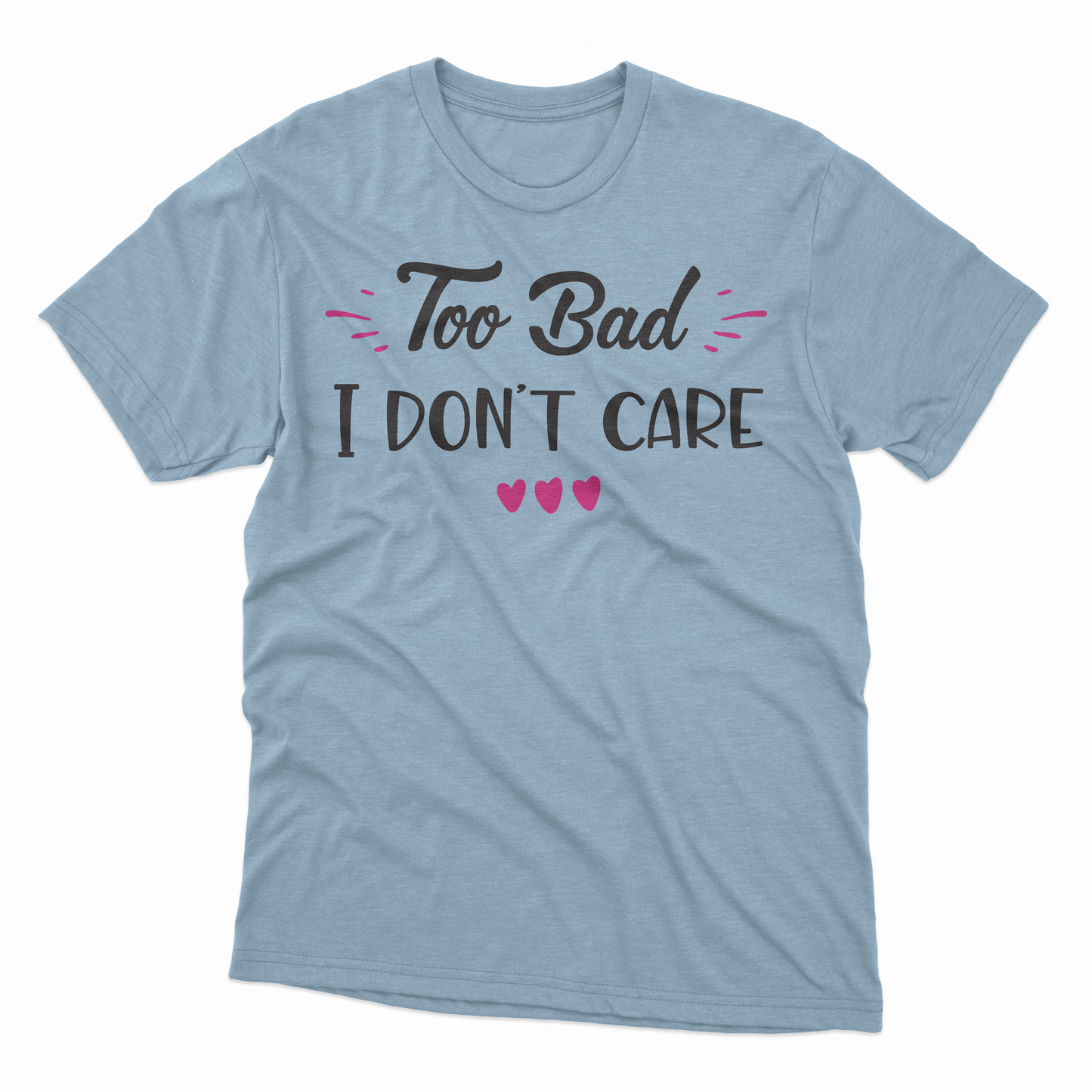 I Don't Care Adult T-Shirt - Light Blue