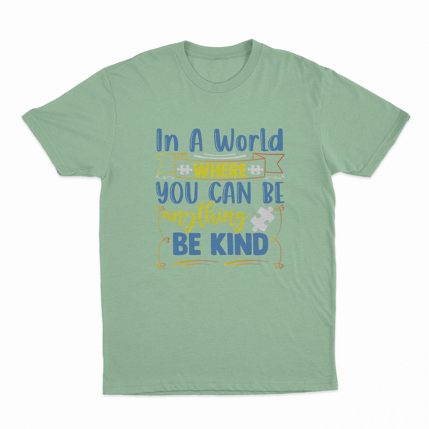 In A World Where You Can Be Anything - Be Kind Adult T-Shirt - Mint Green