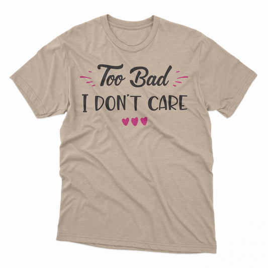 I Don't Care Adult T-Shirt - Natural