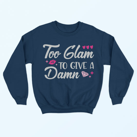 Too Glam To Give A Damn Sweatshirt - Navy