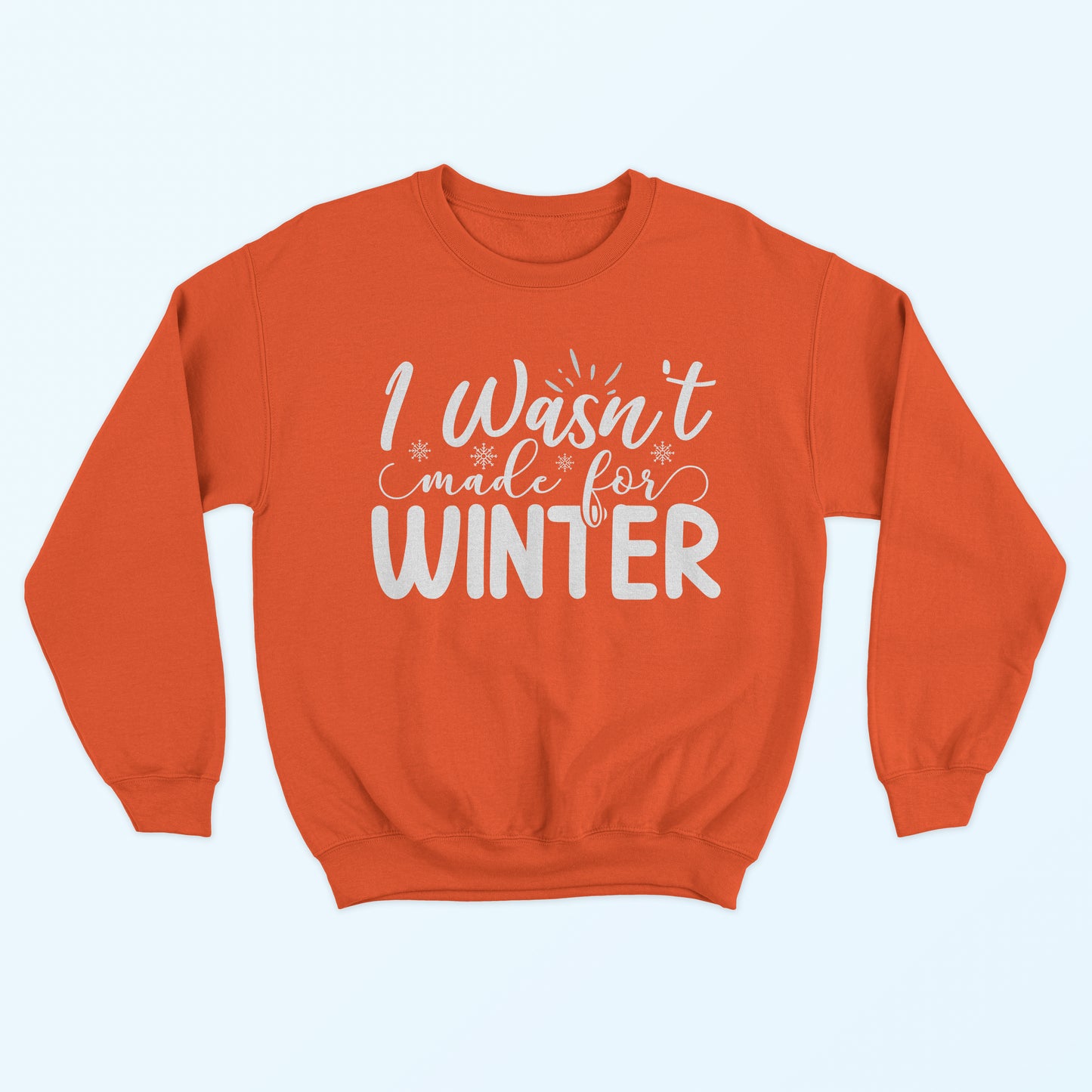 Not Made for Winter - Orange