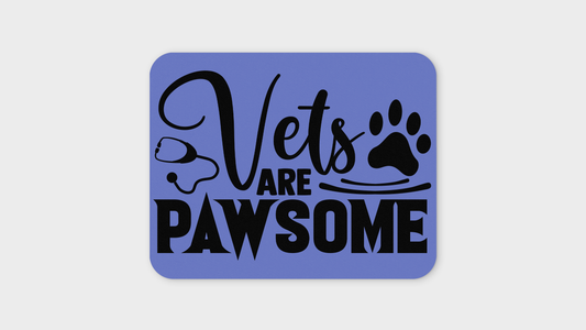 Vets Are Pawsome Mouse Pad