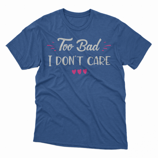 I Don't Care Adult T-Shirt - Royal