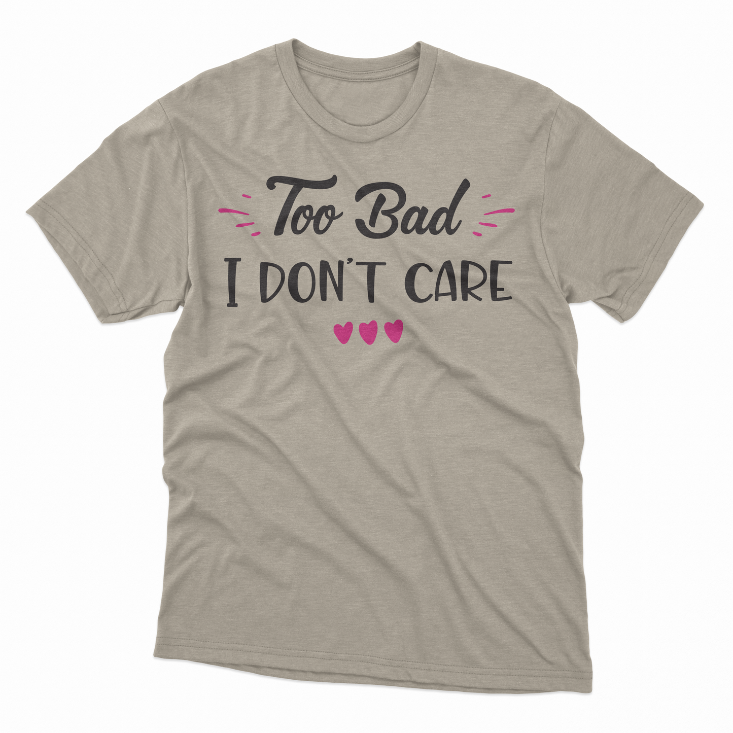 I Don't Care Adult T-Shirt - Sand