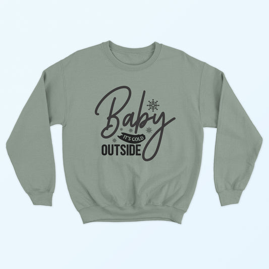 Baby It's Cold Outside Sweatshirt - Stonewashed Green