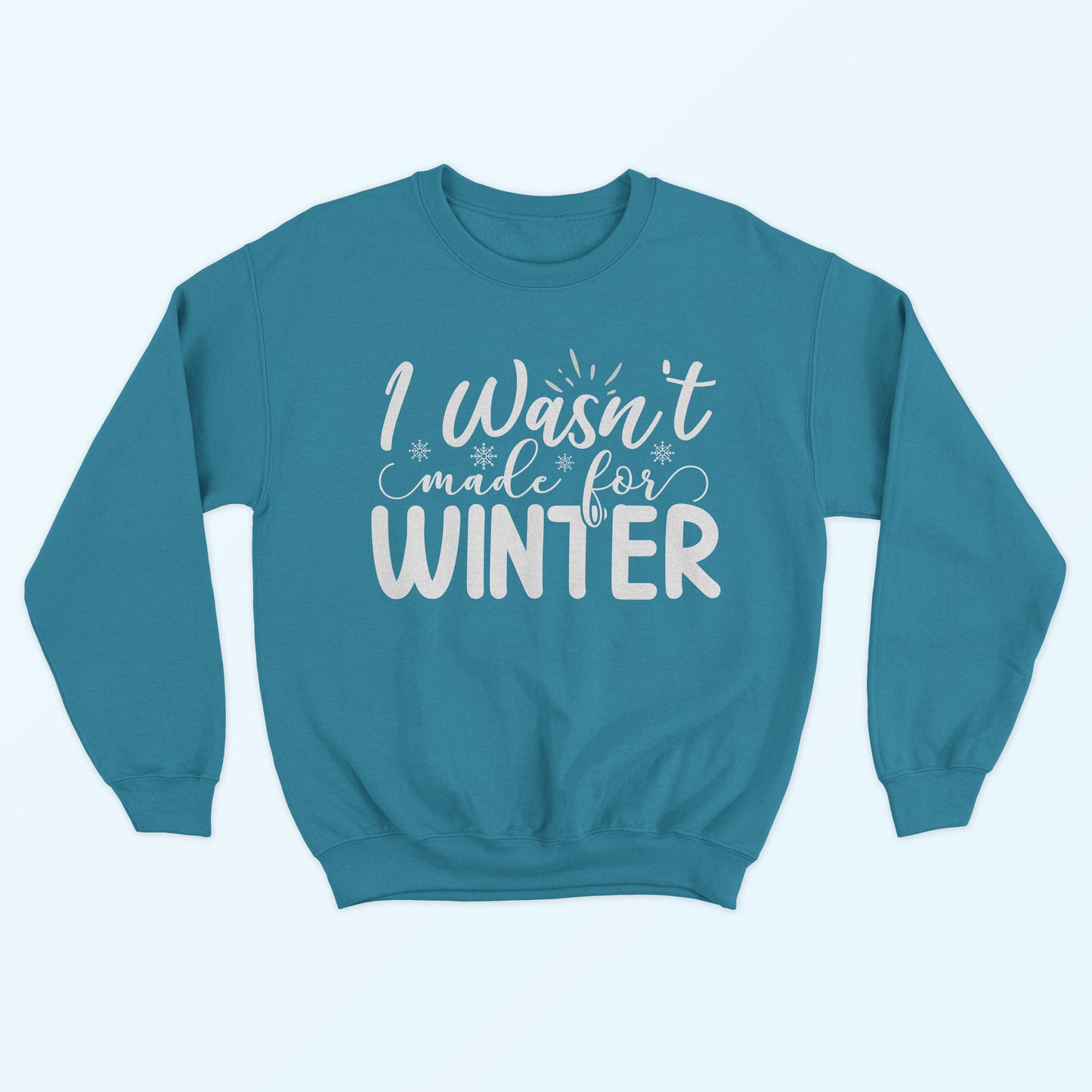 Not Made for Winter - Teal