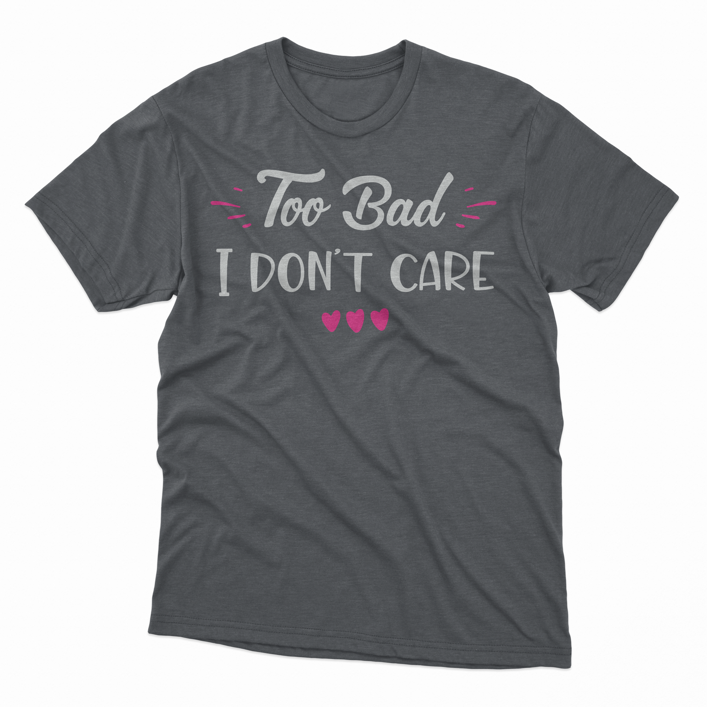 I Don't Care Adult T-Shirt - Tweed