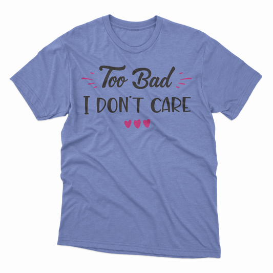 I Don't Care Adult T-Shirt - Violet