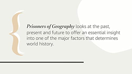 Prisoners of Geography: Ten Maps That Explain Everything About the World (1) (Politics of Place)