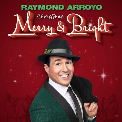 Christmas Merry And Bright - Raymond Arroyo CD